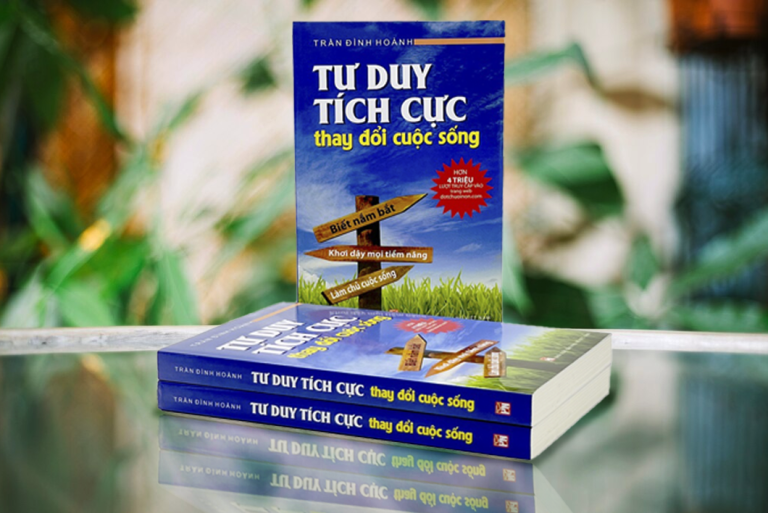 Tư duy tích cực thay đổi cuộc sống: Sức mạnh của tư duy tích cực